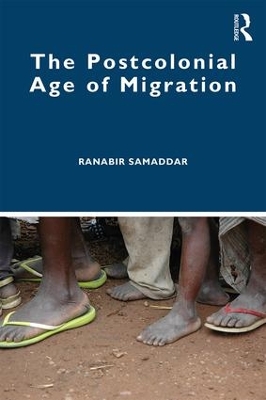 The Postcolonial Age of Migration book