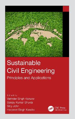 Sustainable Civil Engineering: Principles and Applications book