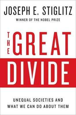 The Great Divide by Joseph E. Stiglitz