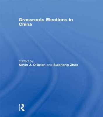 Grassroots Elections in China by Kevin O'Brien