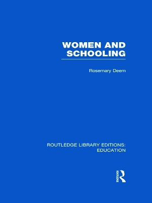 Women & Schooling by Rosemary Deem