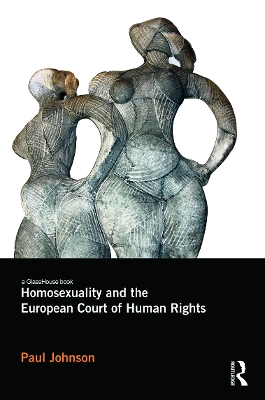 Homosexuality and the European Court of Human Rights book