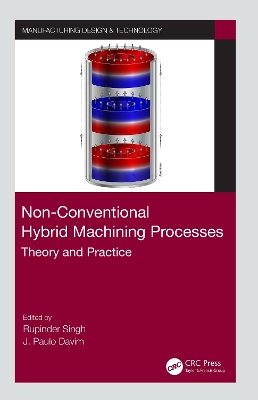 Non-Conventional Hybrid Machining Processes: Theory and Practice book