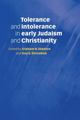 Tolerance and Intolerance in Early Judaism and Christianity book