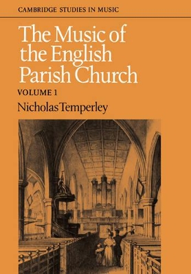 Music of the English Parish Church: Volume 1 book