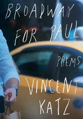 Broadway for Paul: Poems book