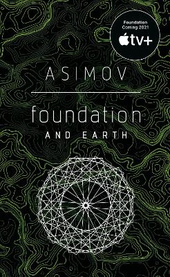 Foundation Series: #5 Foundation And Earth by Isaac Asimov