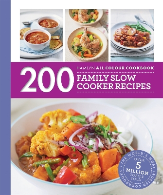 Hamlyn All Colour Cookery: 200 Family Slow Cooker Recipes book