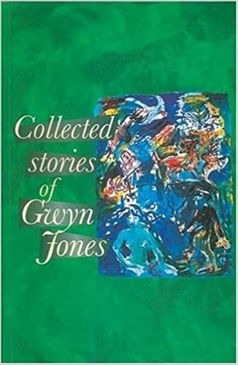 The Collected Stories of Glyn Jones book