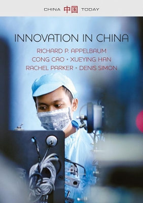 Technology and Innovation in China by Richard P. Appelbaum