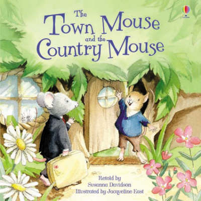 Town Mouse and the Country Mouse by Susanna Davidson