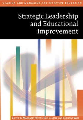 Strategic Leadership and Educational Improvement by Maggie Preedy