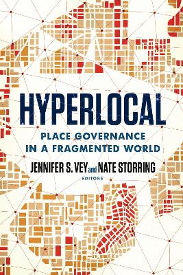 Hyperlocal: Place Governance in a Fragmented World book