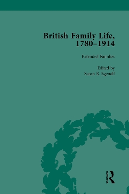 British Family Life, 1780–1914, Volume 4 by Claudia Nelson