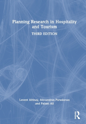 Planning Research in Hospitality and Tourism by Levent Altinay