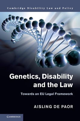 Genetics, Disability and the Law by Aisling de Paor