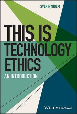 This is Technology Ethics: An Introduction book