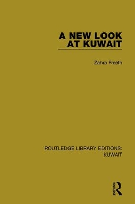 A A New Look at Kuwait by Zahra Freeth