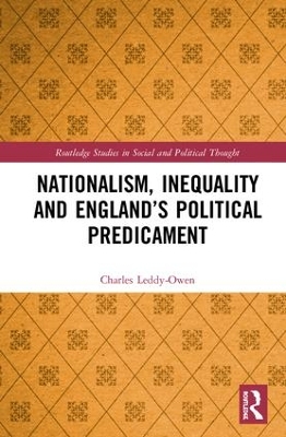 Nationalism, Inequality and England’s Political Predicament by Charles Leddy-Owen