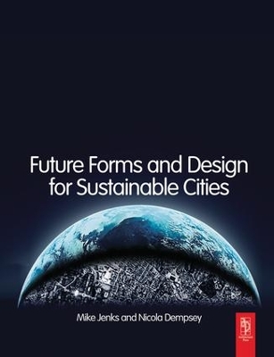 Future Forms and Design For Sustainable Cities by Mike Jenks
