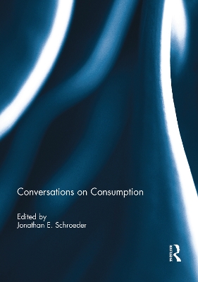 Conversations on Consumption by Jonathan Schroeder