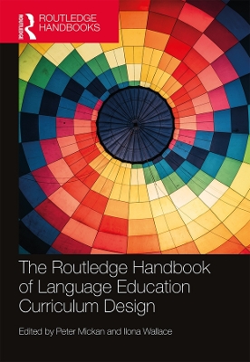 Routledge Handbook of Language Education Curriculum Design by Peter Mickan