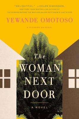 The The Woman Next Door by Yewande Omotoso