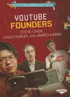 YouTube Founders Steve Chen, Chad Hurley, and Jawed Karim book