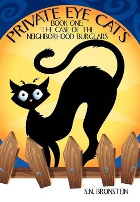 Private Eye Cats: Book One: The Case of the Neighborhood Burglars book