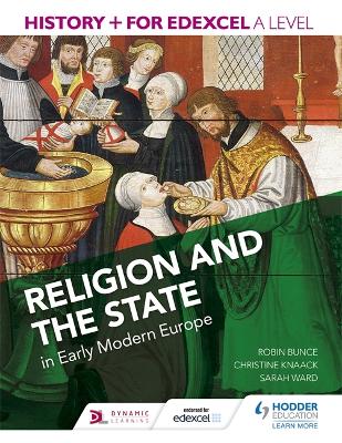 History+ for Edexcel A Level: Religion and the state in early modern Europe book