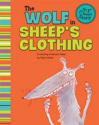 The Wolf in Sheep's Clothing by Mark White