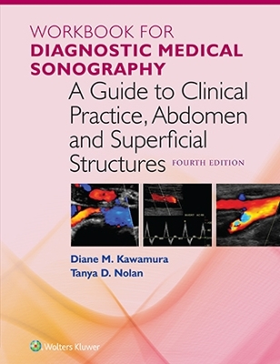 Workbook for Diagnostic Medical Sonography by Diane Kawamura