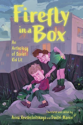 Firefly in a Box: An Anthology of Soviet Kid Lit book