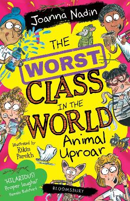 The Worst Class in the World Animal Uproar by Joanna Nadin