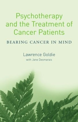 Psychotherapy and the Treatment of Cancer Patients by Lawrence Goldie