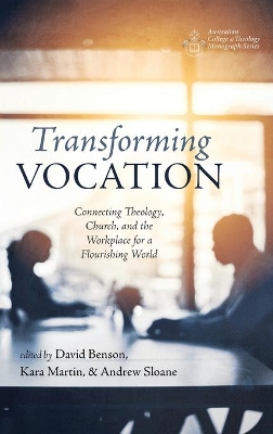 Transforming Vocation by David Benson