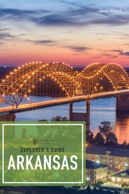 Explorer's Guide Arkansas book