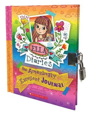 The Amazingly Excellent Journal (Ella Diaries) book