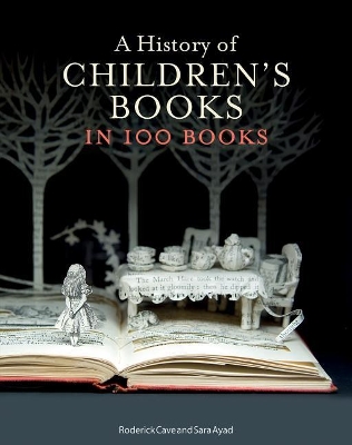 A History of Children's Books in 100 Books by Roderick Cave