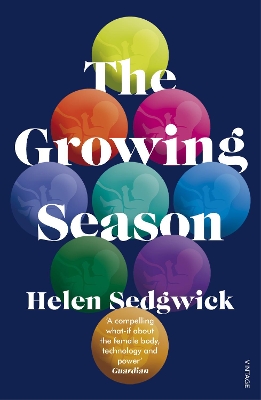 The The Growing Season by Helen Sedgwick