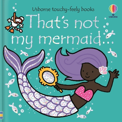 That's not my mermaid… by Fiona Watt