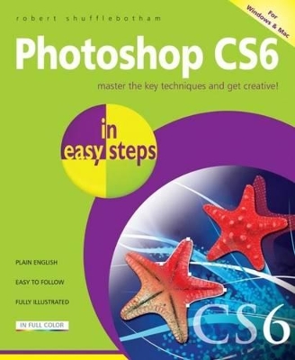 Photoshop CS6 in Easy Steps book