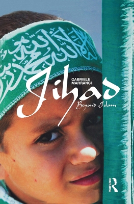 Jihad Beyond Islam by Gabriele Marranci