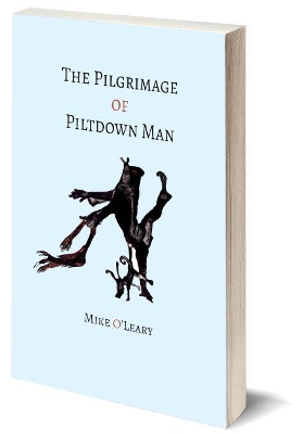 The Pilgrimage of Piltdown Man book