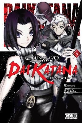 Goblin Slayer Side Story II: Dai Katana, Vol. 5 (manga) book