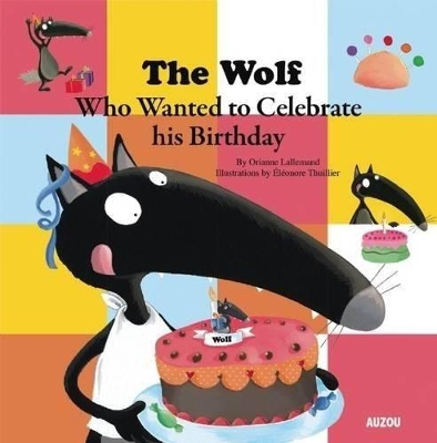 Wolf Who Wanted to Celebrate His Birthday book