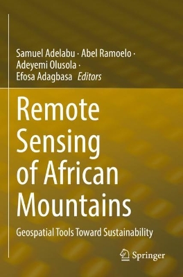 Remote Sensing of African Mountains: Geospatial Tools Toward Sustainability book
