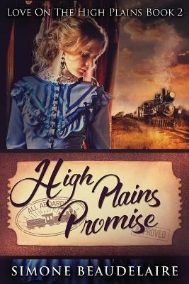 High Plains Promise by Simone Beaudelaire