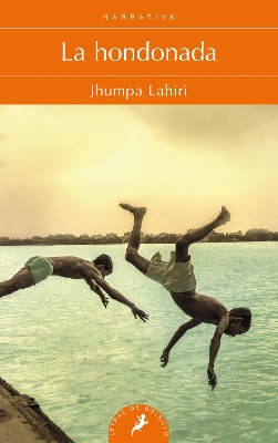 The La hondonada / The Lowland by Jhumpa Lahiri