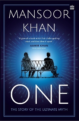 ONE: The Story of the Ultimate Myth by Khan book